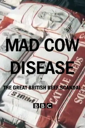 Carátula de Mad Cow Disease: The Great British Beef Scandal