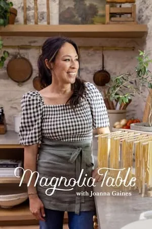 Carátula de Magnolia Table with Joanna Gaines
