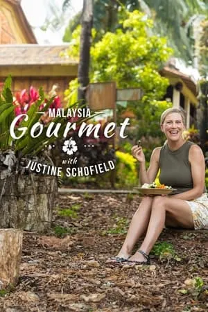 Carátula de Malaysia Gourmet with Justine Schofield