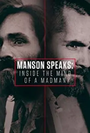 Carátula de Manson Speaks: Inside the Mind of a Madman
