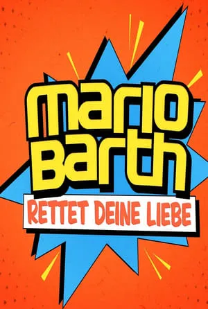 Carátula de Mario Barth rettet deine Liebe