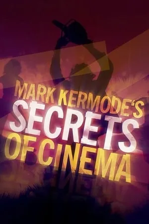 Carátula de Mark Kermode's Secrets of Cinema