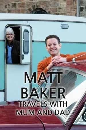 Carátula de Matt Baker: Travels With Mum and Dad