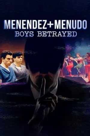 Carátula de Menendez + Menudo: Boys Betrayed