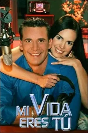 Carátula de Mi Vida Eres Tú