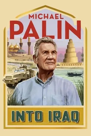 Carátula de Michael Palin: Into Iraq