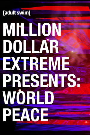 Carátula de Million Dollar Extreme Presents: World Peace