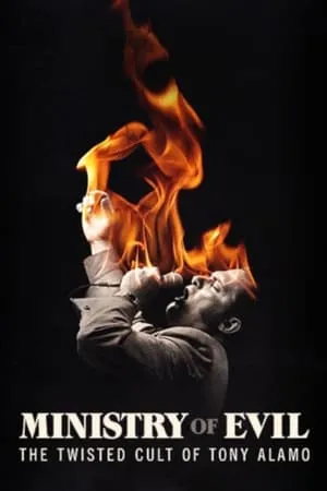 Carátula de Ministry of Evil: The Twisted Cult of Tony Alamo