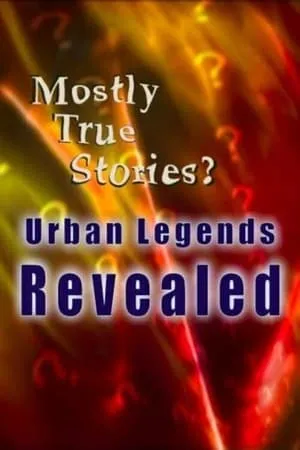 Carátula de Mostly True Stories: Urban Legends Revealed