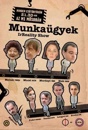 Carátula de Munkaügyek - IrReality Show