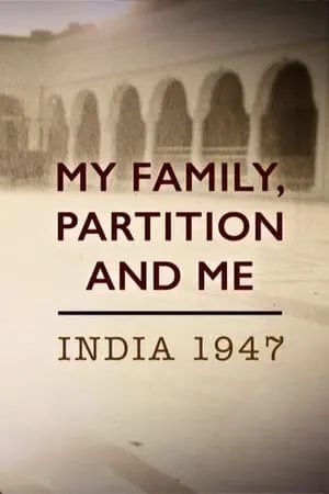 Carátula de My Family, Partition and Me: India 1947