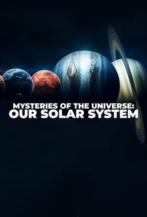 Carátula de Mysteries of the Universe: Our Solar System