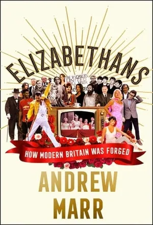 Carátula de New Elizabethans with Andrew Marr