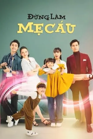 Carátula de Đừng làm mẹ cáu