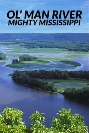 Carátula de Ol' Man River: The Mighty Mississippi