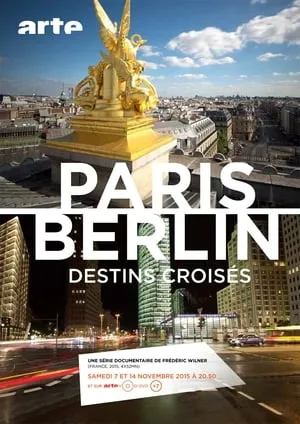 Carátula de Paris-Berlin, destins croisés
