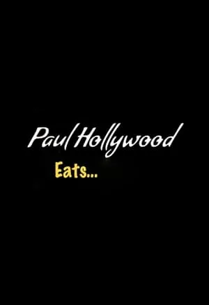Carátula de Paul Hollywood Eats...