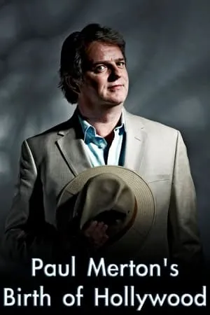 Carátula de Paul Merton's Birth of Hollywood