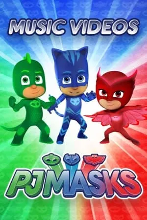 Carátula de PJ Masks Music Videos