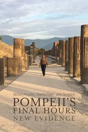 Carátula de Pompeii's Final Hours: New Evidence