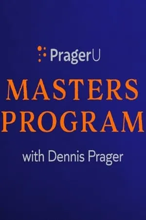 Carátula de PragerU Master’s Program with Dennis Prager