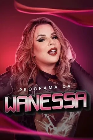 Carátula de Programa da Wanessa