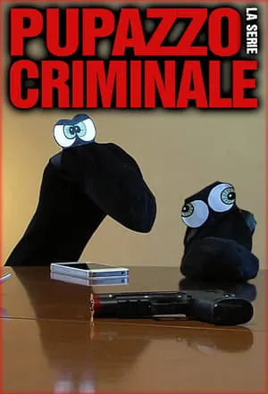 Carátula de Pupazzo criminale - La serie