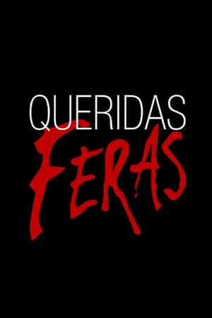 Carátula de Queridas Feras