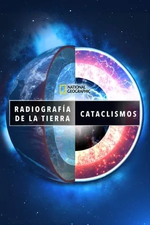 Carátula de Radiografía de la Tierra: Cataclismos