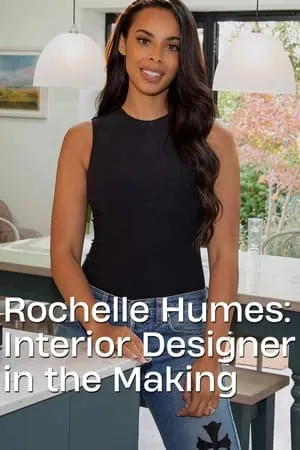 Carátula de Rochelle Humes: Interior Designer in the Making