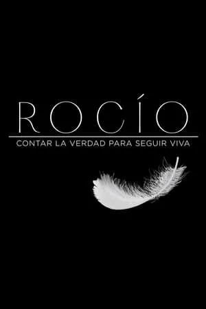 Carátula de Rocío, contar la verdad para seguir viva