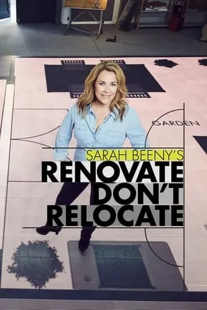 Carátula de Sarah Beeny's Renovate Don't Relocate