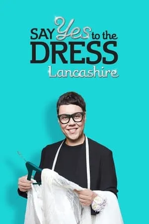 Carátula de Say Yes To The Dress: Lancashire