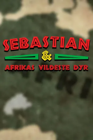 Carátula de Sebastian og Afrikas vildeste dyr