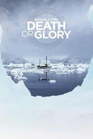 Carátula de Shackleton: Death or Glory
