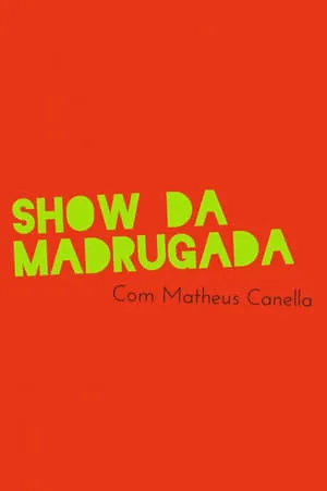 Carátula de Show da Madrugada
