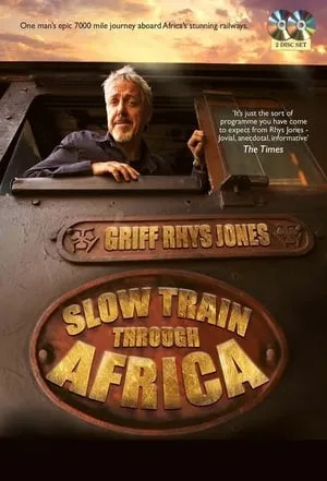 Carátula de Slow Train Through Africa with Griff Rhys Jones