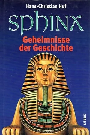 Carátula de Sphinx – Geheimnisse der Geschichte