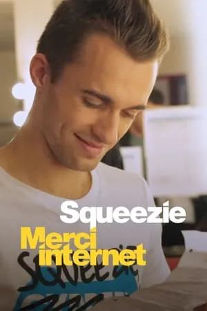 Carátula de Squeezie : Merci Internet