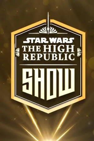Carátula de Star Wars: The High Republic Show