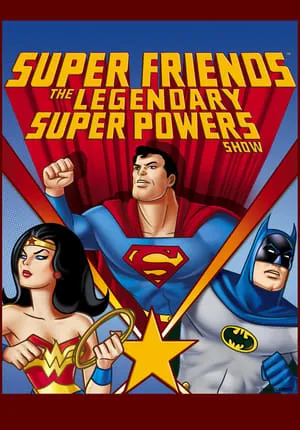 Carátula de Super Friends: The Legendary Super Powers Show