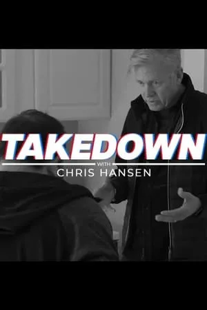 Carátula de Takedown with Chris Hansen