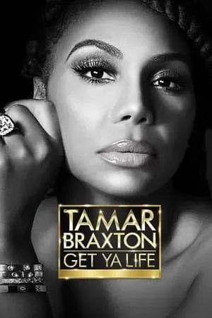Carátula de Tamar Braxton: Get Ya Life!