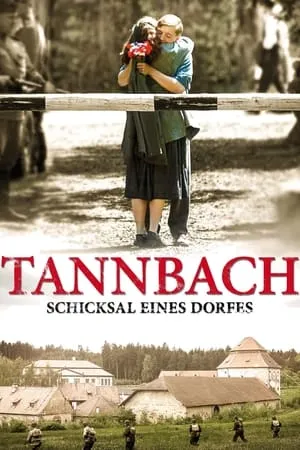 Carátula de Tannbach – Schicksal eines Dorfes