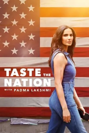 Carátula de Taste the Nation with Padma Lakshmi