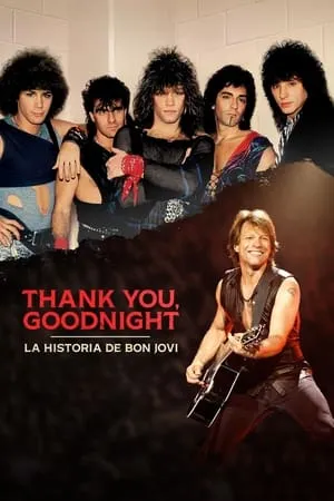 Carátula de Thank You, Goodnight: La historia de Bon Jovi