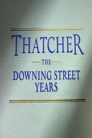 Carátula de Thatcher: The Downing Street Years