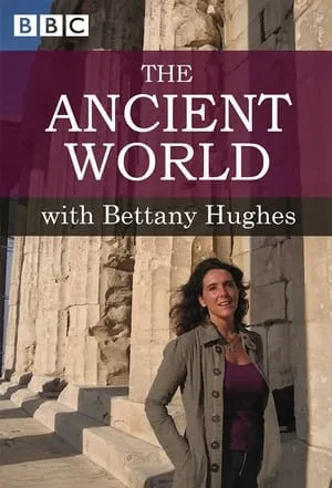 Carátula de The Ancient World with Bettany Hughes