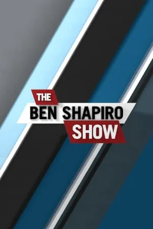 Carátula de The Ben Shapiro Show