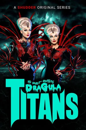 Carátula de The Boulet Brothers' Dragula: Titans